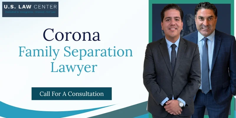 best family separation lawyer in corona